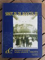 Shot in de roo(t)s III 1999 GEEL Frans Aldelhof Louis Luyten, Boeken, Geschiedenis | Stad en Regio, 20e eeuw of later, Diverse auteurs