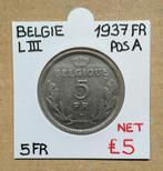 5 FR   1937 FRANS   POS.A   LEOPOLD III   BELGIE   € 5, Enlèvement ou Envoi, Métal, Monnaie en vrac