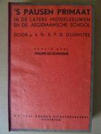 X.P.D. Duijnstee ‘S Pausen primaat in de latere middeleeuwen, Boeken, Gelezen, Ophalen of Verzenden, Christendom | Katholiek, Fr. Fr. X.P.D. Duijnstee