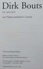 Dirk Bouts ( ca 1410-1475) Vlaams primitief te Leuven 1998, Ophalen of Verzenden, Zo goed als nieuw, Schilder- en Tekenkunst