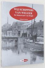 Wij schippers van weleer: De binnenvaart van België / Eduard, Ophalen of Verzenden