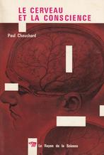 Le cerveau et la conscience Paul Chauchard, Comme neuf, Sciences humaines et sociales, Enlèvement ou Envoi, Paul Chauchard
