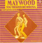 single Maywood - You treated me wrong, Comme neuf, 7 pouces, Pop, Enlèvement ou Envoi