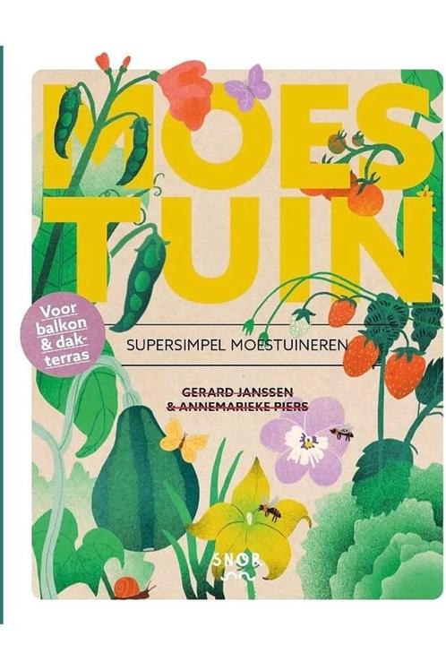 Moestuin. Supersimpel moestuinieren voor balkon en dakterras, Boeken, Natuur, Nieuw, Overige onderwerpen, Ophalen