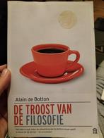 Alain de Botton - De troost van de filosofie, Ophalen of Verzenden, Zo goed als nieuw, Alain de Botton
