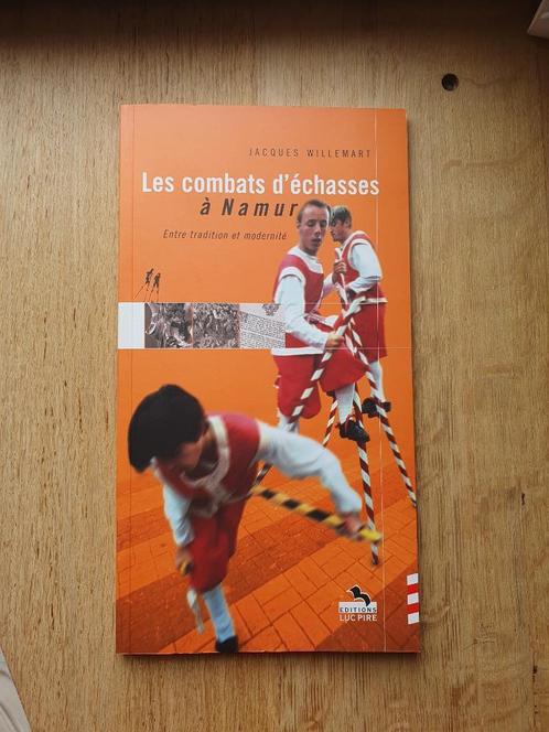 Namur – Les combats d’échasses (Jacques Willemart, 1re éd.), Boeken, Geschiedenis | Nationaal, Zo goed als nieuw, 20e eeuw of later