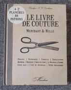 Le livre de couture Merchant & Mills + 2 Planches de Patrons, Livres, Conseil, Aide & Formation, Carolyn N K Denham, Utilisé, Enlèvement ou Envoi