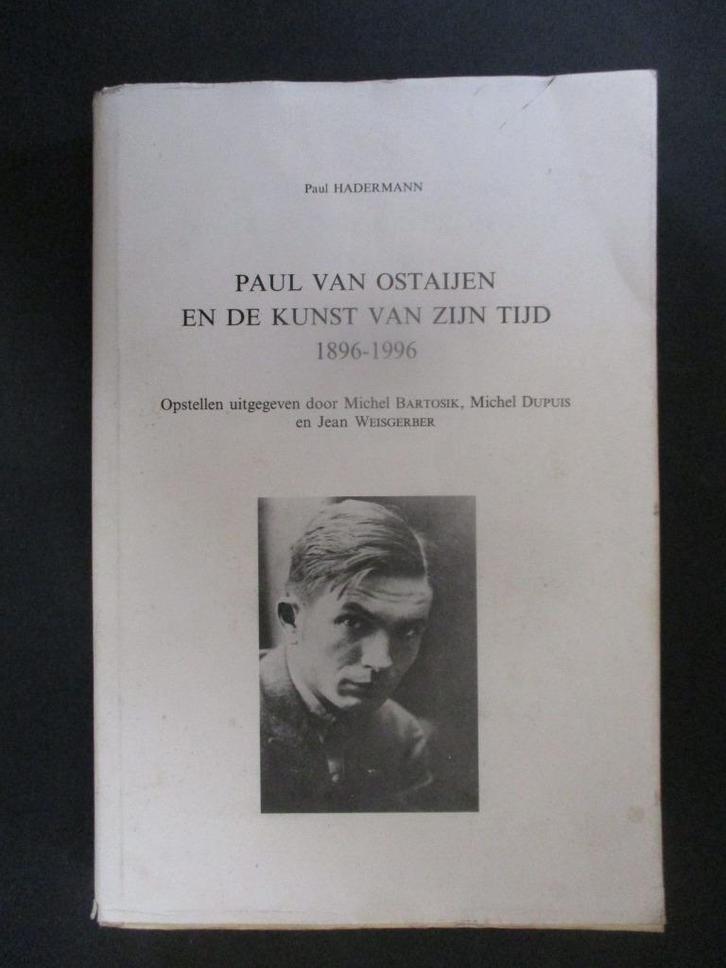 Paul van Ostaijen en de kunst van zijn tijd 1896-1996, Boeken, Literatuur, Zo goed als nieuw, Ophalen of Verzenden