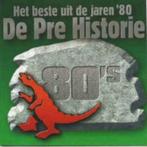 CD- De Pre Historie- de beste uit de jaren 80, Cd's en Dvd's, Ophalen of Verzenden