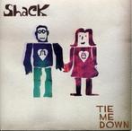 7inch SHACK : Tie Me Down, Ophalen of Verzenden, Zo goed als nieuw, Overige formaten, Alternative