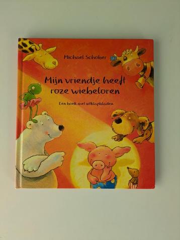 Boek - Mijn vriendje heeft roze wiebeloren beschikbaar voor biedingen