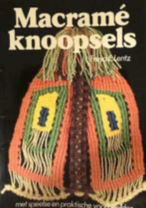 Macrame knoopsels, Freya E.Lentz, Boeken, Hobby en Vrije tijd, Ophalen