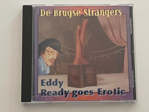 De Brugse Strangers – Eddy Ready Goes Erotic, Cd's en Dvd's, Cd's | Nederlandstalig, Gebruikt, Streekmuziek, Ophalen of Verzenden
