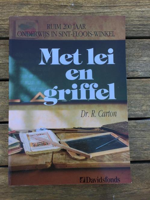 Met lei en griffel : 200 jaar onderwijs in Sint-Eloois-Winke, Boeken, Geschiedenis | Stad en Regio, Ophalen of Verzenden