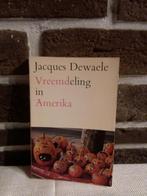 Jacques Dewaele  - vreemdeling in Amerika, Boeken, Gelezen, Amerika, Ophalen of Verzenden