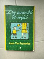 De wereld te wijd - Annie van Keymeulen, Ophalen