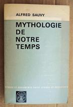 Mythologie de notre Temps - 1967 - Alfred Sauvy (1898-1990), Gelezen, Maatschappij en Samenleving, Ophalen of Verzenden, Alfred Sauvy (1898-1990)