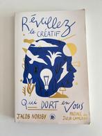 Livre Réveillez le créatif qui dort en vous de Jacob Nordby, Gelezen, Ophalen of Verzenden, Nordby, Overige onderwerpen