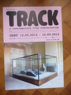 MICHAEL BORREMANS : AFFICHE TRACK GENT 2012, Antiek en Kunst, Ophalen of Verzenden