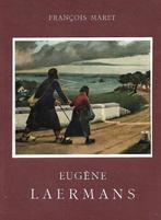 FRANÇOIS MARET - Eugène Laermans, Boeken, Ophalen of Verzenden, Eugène Laermans