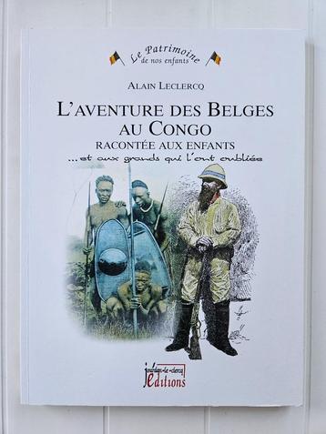 Het avontuur van de Belgen in Congo verteld aan de kinderen.