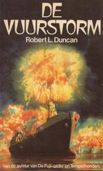 DE VUURSTORM - THRILLER ROBERT L. DUNCAN, Ophalen of Verzenden, Zo goed als nieuw, Nederland, Robert L. Duncan