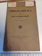 militaria  manuel  emploi du canon de  75 (1927)langue franc, Collections, Livre ou Revue, Armée de terre, Enlèvement ou Envoi
