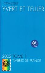 2002 - YVERT & TELLIER - Tome 1 - Timbres De France, Postzegels en Munten, Verzenden, Catalogus