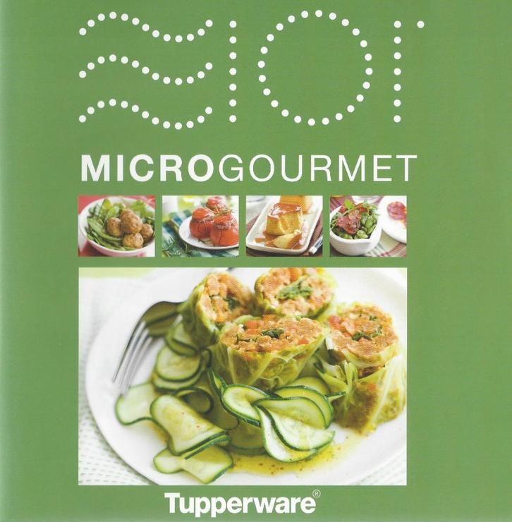 Tupperware™ Livre Recette « 101 C MicroGourmet », Boeken, Kookboeken, Nieuw, Voorgerechten en Soepen, Hoofdgerechten, Taart, Gebak en Desserts