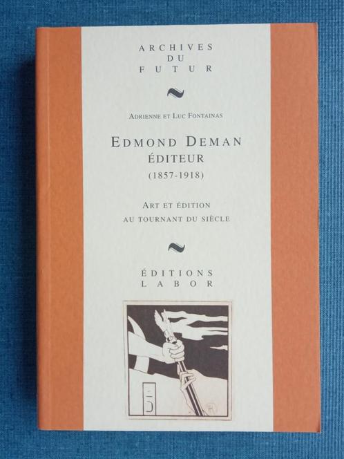Edmond Deman éditeur, 1857-1918, Livres, Art & Culture | Arts plastiques, Enlèvement ou Envoi