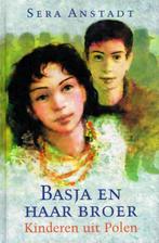 Basja en haar broer / Sera Anstadt, Boeken, Kinderboeken | Jeugd | 10 tot 12 jaar, Ophalen of Verzenden, Zo goed als nieuw