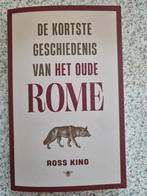 De korste geschiedenis van het oude Rome.  Ross King, Boeken, Geschiedenis | Wereld, Ophalen of Verzenden, Nieuw, Ross King
