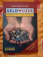 Boek Frida Deceunynck Geldwijzer De beste tips voor uw geld, Boeken, Economie, Management en Marketing, Ophalen of Verzenden, Zo goed als nieuw