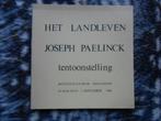 Het landleven Joseph Paelinck Oostakker 1986, Boeken, Ophalen of Verzenden, Zo goed als nieuw, Joseh Paelinck, Schilder- en Tekenkunst