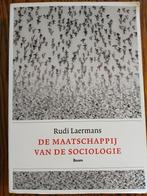 De maatschappij van de sociologie - Rudi Laermans, Boeken, Ophalen of Verzenden, Gelezen, Hoger Onderwijs, Rudi Laermans