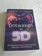 Ontwaken in 5D Multidimensionale transformatie naar 5 dimens, Ophalen of Verzenden, Maureen J. St. Germain, Zo goed als nieuw