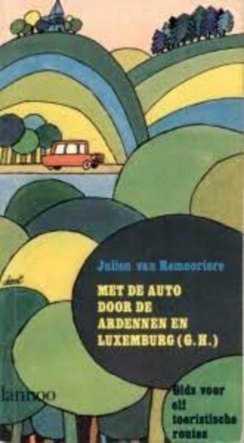 Met de auto d/ Ardennen&Luxemburg|van Remoortere 9020905422, Boeken, Overige Boeken, Zo goed als nieuw, Ophalen of Verzenden