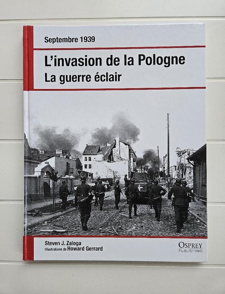Septembre 1939: L'invasion de la Pologne. La guerre éclair, Livres, Guerre & Militaire, Neuf, Deuxième Guerre mondiale, Enlèvement ou Envoi
