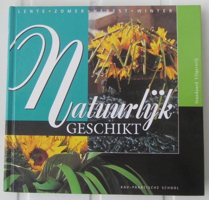 Natuurlijk Geschikt - boek - Bloemsierkunst, Boeken, Hobby en Vrije tijd, Zo goed als nieuw, Overige onderwerpen, Geschikt voor kinderen
