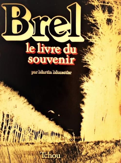 Brel: le livre du souvenir - 1982 - [Jacques Brel 1929-1978], Livres, Musique, Utilisé, Artiste, Enlèvement ou Envoi