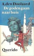 De goden gaan naar huis|A. den Doolaard 9021413361, Boeken, Ophalen of Verzenden, Zo goed als nieuw, Nederland, Zie beschrijving