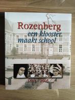 Rozenberg een klooster maakt school, Boeken, Ophalen of Verzenden