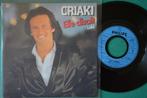 Criaki – Elle Disait / Lola - Vinyl single, Cd's en Dvd's, Vinyl Singles, Gebruikt, 7 inch, Single, Ophalen of Verzenden