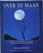 Over de maan - Mythe en Magie, Feiten en Fantasie over ons m, Boeken, Diana Brueton, Ophalen of Verzenden, Zo goed als nieuw