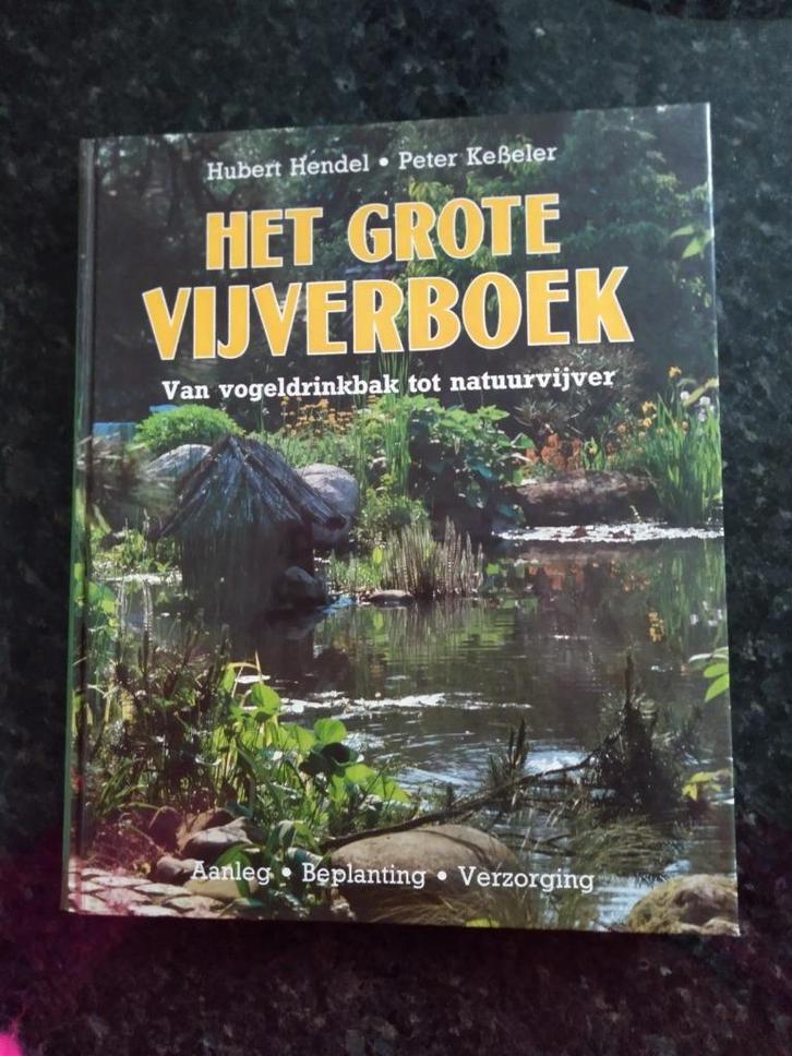 Het grote vijverboek: van vogeldrinkbak tot natuurvijver, Boeken, Wonen en Tuinieren, Zo goed als nieuw, Ophalen of Verzenden