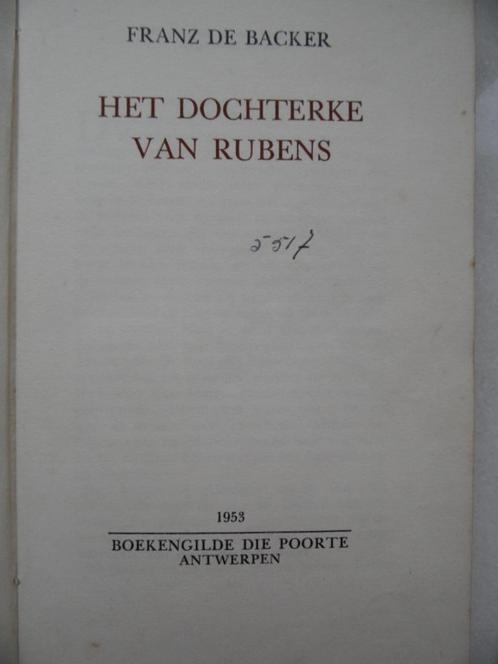 Het dochterke van Rubens, Fr. De Backer, Livres, Littérature, Utilisé, Belgique, Enlèvement ou Envoi