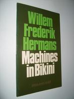 Willem Frederik Hermans - Machines in bikini, W.F. Hermans, Pays-Bas, Utilisé, Enlèvement ou Envoi
