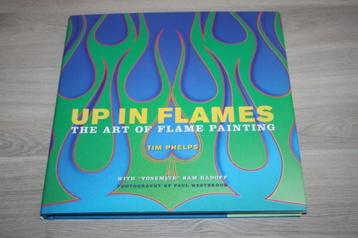 HC boek , Up in Flames , the art of flame panting , 1e 2006  beschikbaar voor biedingen