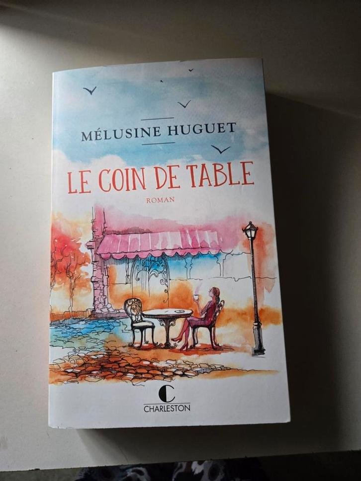 Le coin de table ( Mélusine Huguet ) 2024, Livres, Littérature, Comme neuf, Enlèvement ou Envoi