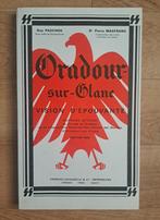 Livre Oradour sur Glane :vision d'épouvante., Ophalen, Tweede Wereldoorlog, Gelezen, Overige onderwerpen